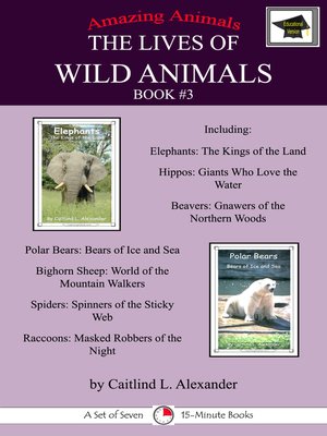 cover image of The Lives of Wild Animals Book #3